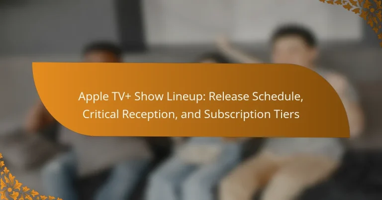 Apple TV+ Show Lineup: Release Schedule, Critical Reception, and Subscription Tiers