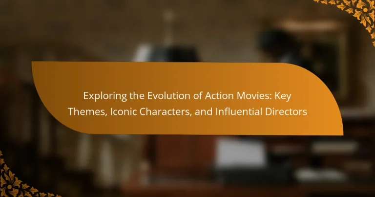 Exploring the Evolution of Action Movies: Key Themes, Iconic Characters, and Influential Directors