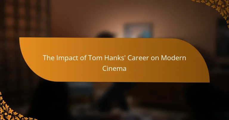 The Impact of Tom Hanks’ Career on Modern Cinema