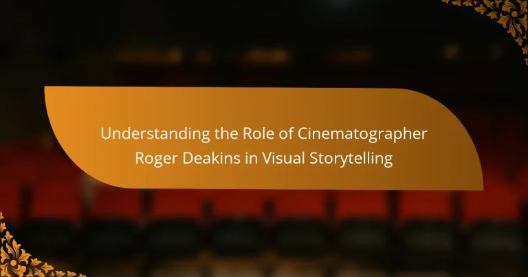 Understanding the Role of Cinematographer Roger Deakins in Visual Storytelling