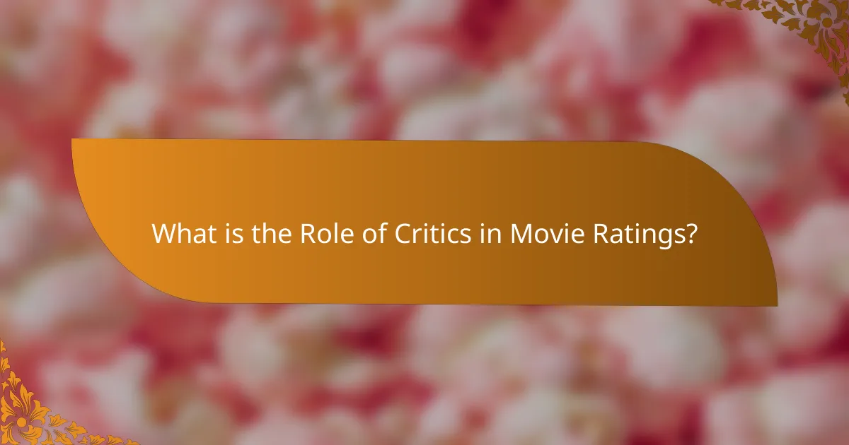 What is the Role of Critics in Movie Ratings?